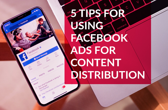 5-tips-for-using-Facebook-Ads-for-content-distribution